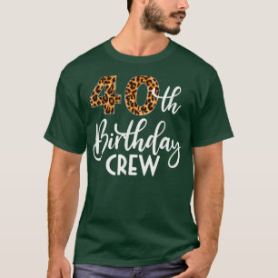 40 Birthday Party with Leopard Print 40th Birthday T-shirt