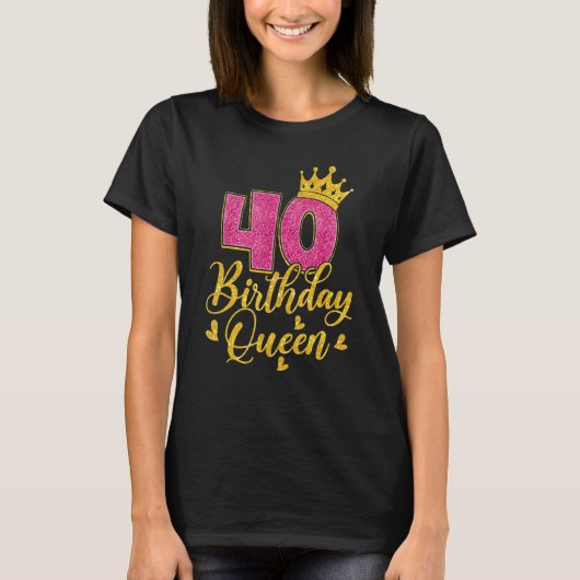40 Birthday Queen Women  40th Birthday T-shirt (Voorkant)