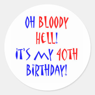 40 Bloody Hell Ronde Sticker
