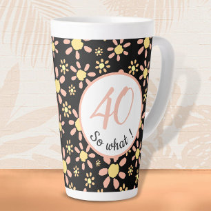 40 dus wat 40ste Verjaardag Grappig Bloemmotief Latte Mok