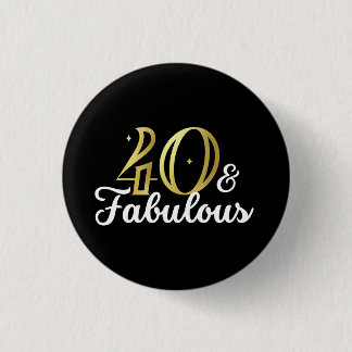 40 en fabelachtige 40ste verjaardag ronde button 3,2 cm