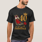 40 En Fabulous 40 Jaar Oud Koningin Hoge Hakken Le T-shirt (Voorkant)