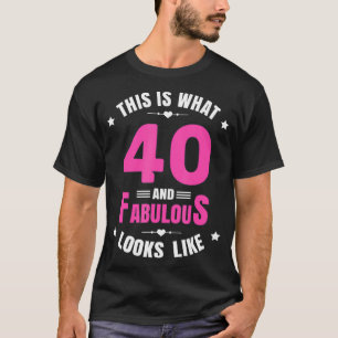 40 en Fabulous 40 jaar oude verjaardag Happy 40th  T-shirt
