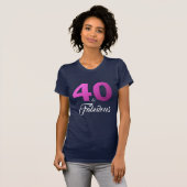 40 en Fabulous Birthday Gift T-shirt (Voorkant volledig)