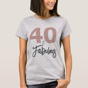40 en Fabulous Birthday Gift T-shirt