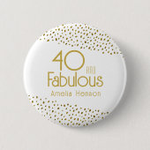 40 en Fabulous Gold Glitter 40e verjaardag Ronde Button 5,7 Cm (Voorkant)