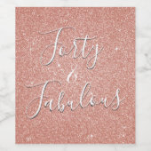 40 en Fabulous Roos Gouden Blush Roze Glitter Wijn Etiket (Enkel label)