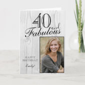 40 en Fabulous Rustic Wood Elegant Birthday Foto Kaart (Voorkant)