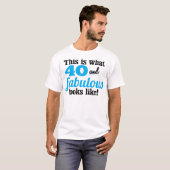 40 en Fabulous T-shirt (Voorkant volledig)