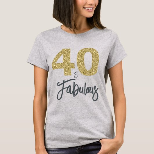 40 en Fabulous Verjaardagscadeau T-shirt (Voorkant)