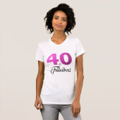 40 en Fabulous Verjaardagscadeau T-shirt (Voorkant volledig)