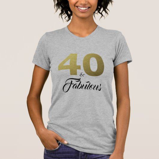 40 en fantastisch verjaardagscadeau t-shirt (Voorkant)