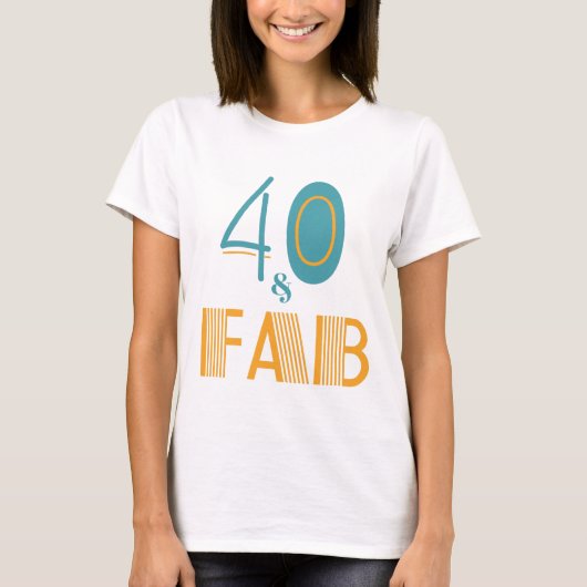 40 & Fab Modern Birthday T-shirt (Voorkant)