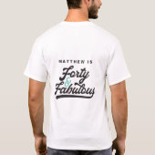 40 & fabelachtige verjaardagsretro  manuscript lat t-shirt (Achterkant)