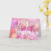 40 & Fabulous, 40e verjaardag Kaart Glamor Bokeh (Gele Bloem)