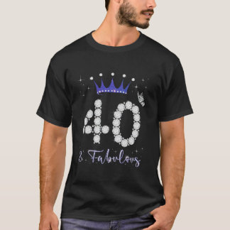 40 Fabulous 40th Verjaardag 40 Jaar Oud Koningin s T-shirt
