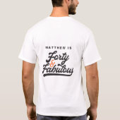 40 & Fabulous Birthday Retro  script latte T-shirt (Achterkant)