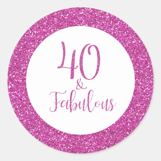 40 & Fabulous Verjaardag Roze Glitter Ronde Sticker (Voorkant)