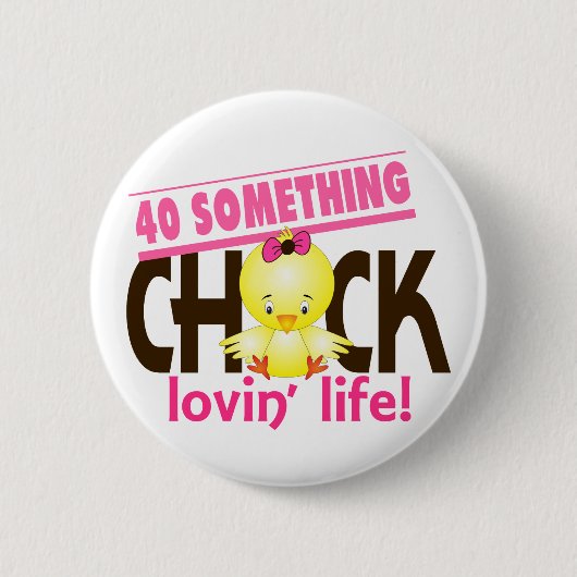 40-Iets Chick 6 Ronde Button 5,7 Cm (Voorkant)