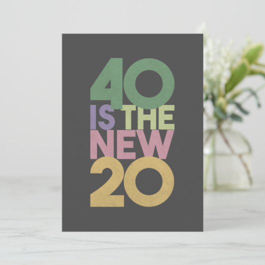 40 is de nieuwe 20 - 40ste 'Birthday' Essential-Ka Bedankkaart (Staand voorkant)