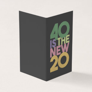 40 is de nieuwe 20 - 40ste 'Birthday' Essential-Ka Kaart