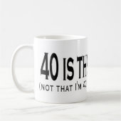 40 is de nieuwe 20 koffiemok (Links)