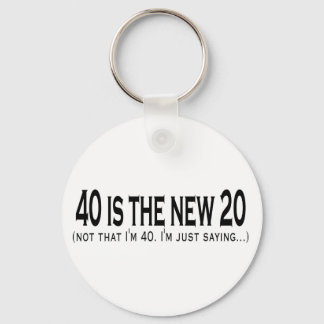 40 is de nieuwe 20 sleutelhanger