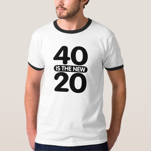 40 is de nieuwe 20 t-shirt (Voorkant)