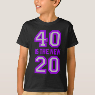 40 is de nieuwe 20 t-shirt