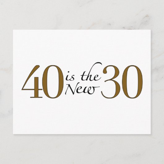 40 is de nieuwe 30 briefkaart (Voorkant)