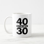 40 is de nieuwe 30 koffiemok (Links)