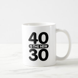 40 is de nieuwe 30 koffiemok