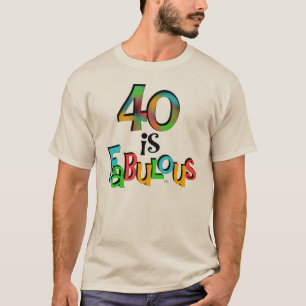 40 is Fabulous Birthday T-shirts en geschenken