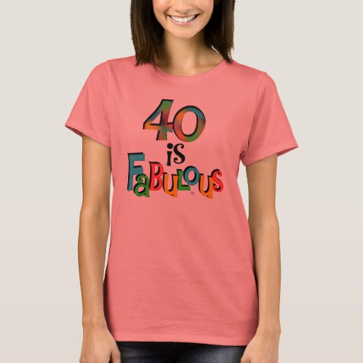 40 is Fabulous Birthday T-shirts en geschenken (Voorkant)