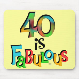 40 is Fabulous Birthday T-shirts en geschenken Muismat
