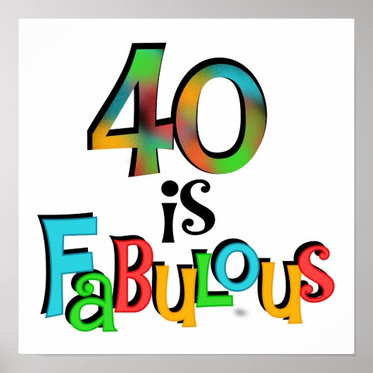 40 is Fabulous Birthday T-shirts en geschenken Poster (Voorkant)