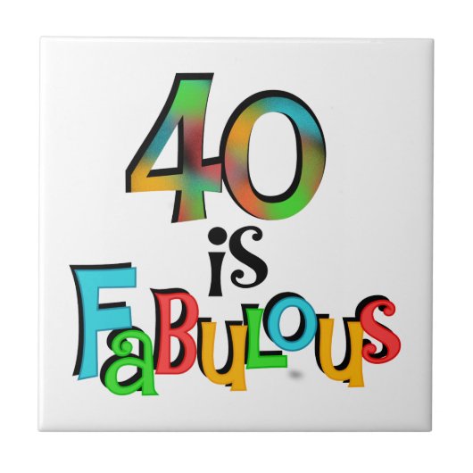 40 is Fabulous Birthday T-shirts en geschenken Tegeltje (Voorkant)