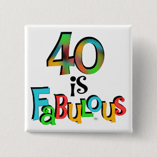 40 is Fabulous Birthday T-shirts en geschenken Vierkante Button 5,1 Cm