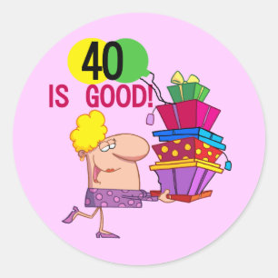 40 is Good Birthday Tshirts and Gifts Ronde Sticker