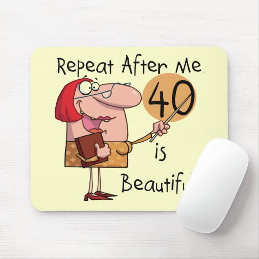 40 is mooie Tshirts en cadeautjes Muismat (Met muis)