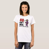 40 is niet fataal, maar nog steeds oud, grimmiger t-shirt (Voorkant volledig)