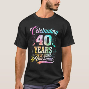 40 jaar Geweldige 40 jaar oud en 40 jaar oud T-shirt