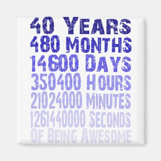 40 jaar geweldige sinds 40 jaar magneet (Voorkant)