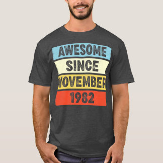 40 jaar Geweldige sinds de 40e geboorte november 1 T-shirt
