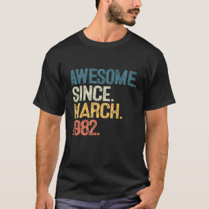 40 jaar Geweldige sinds maart 1982 40e verjaardag T-shirt