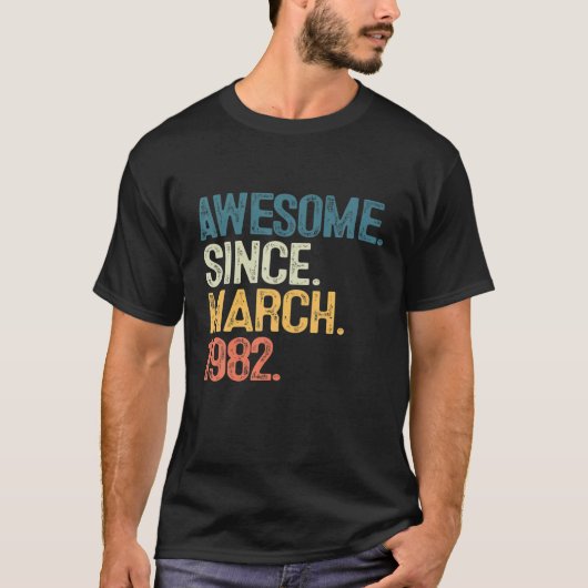 40 jaar Geweldige sinds maart 1982 40e verjaardag T-shirt (Voorkant)