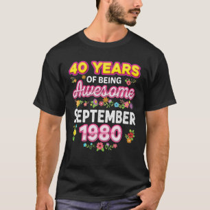 40 jaar Geweldige sinds september 1980 T-shirt