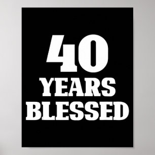 40 jaar gezegend 40ste verjaardag christelijke rel poster