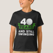 40 jaar Golfer 40th Birthday Swinging Golf Player T-shirt (Voorkant)