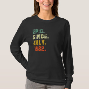 40 Jaar Oud 40e Verjaardag Epic sinds juli 1982 T-shirt